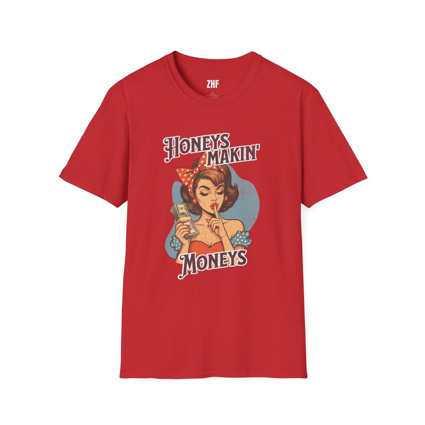 Honeys Makin' Moneys T-Shirt
