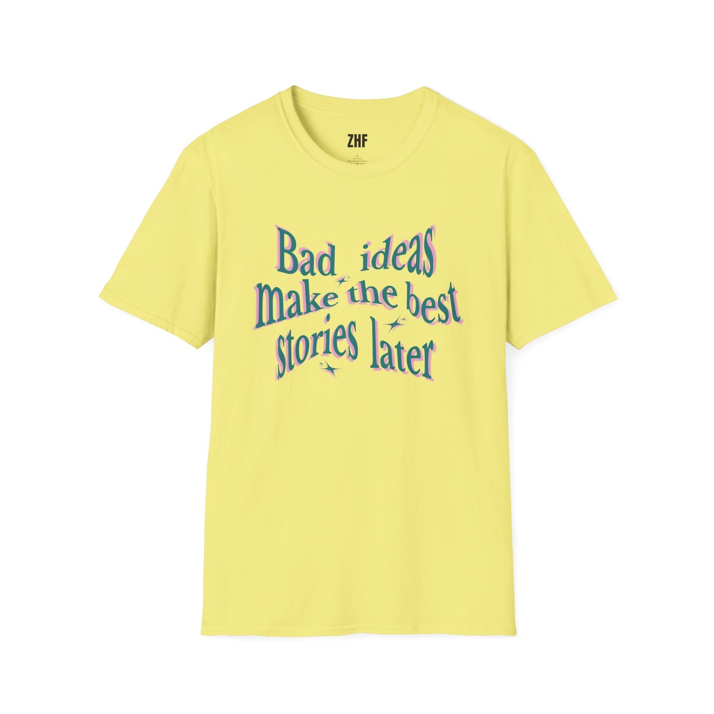 Bad Ideas T-Shirt