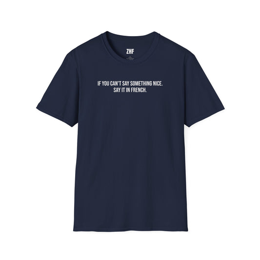 Say It In French T-Shirt