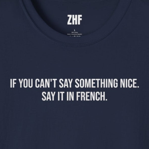 Say It In French T-Shirt