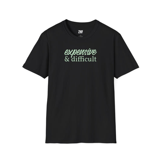 Expensive & Difficult T-Shirt