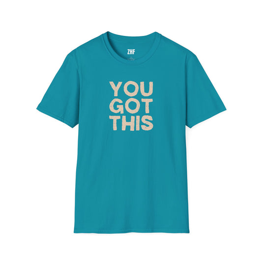 You Got This T-Shirt