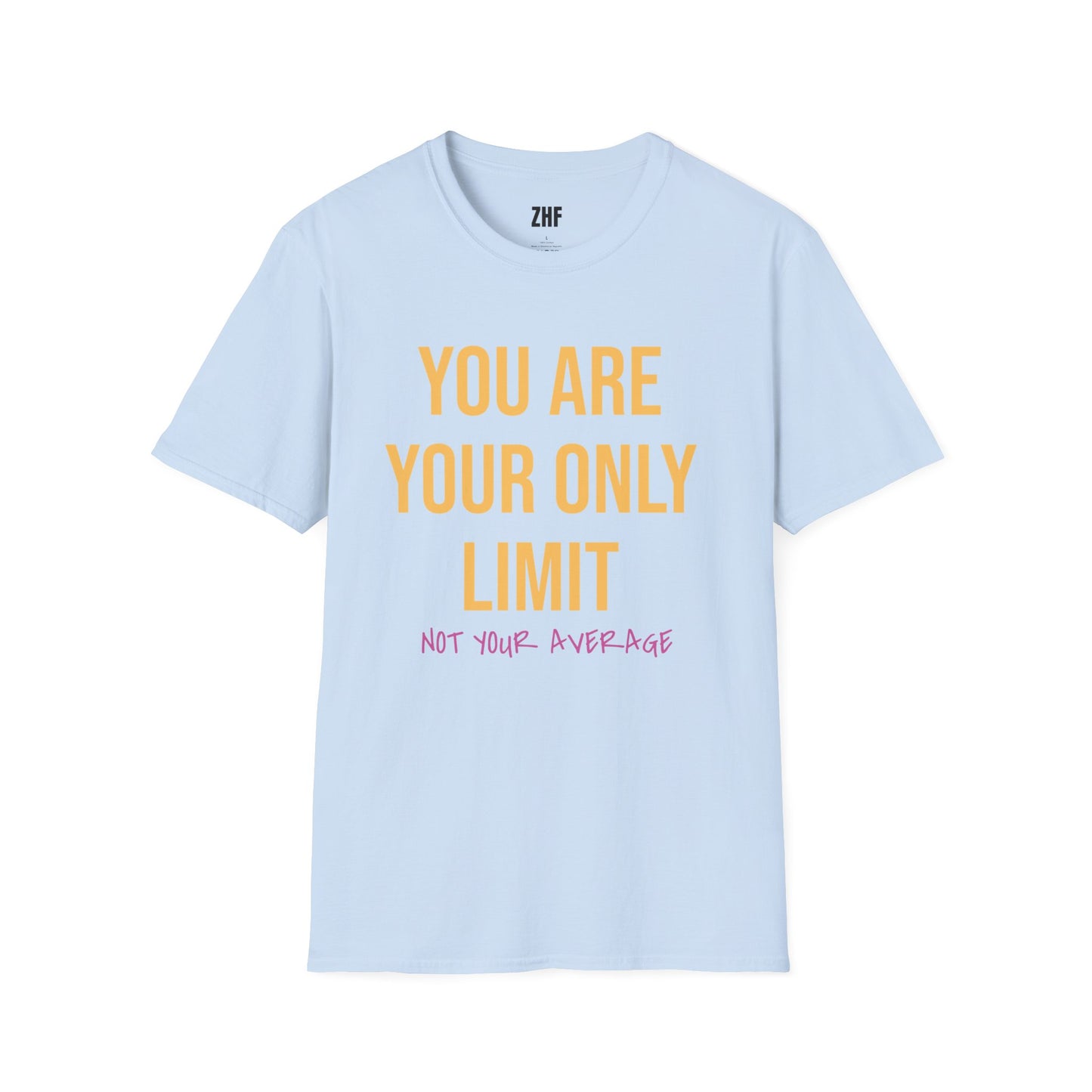 You Are Your Only Limit T-Shirt