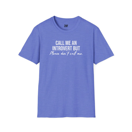 Call Me An Introvert T-Shirt