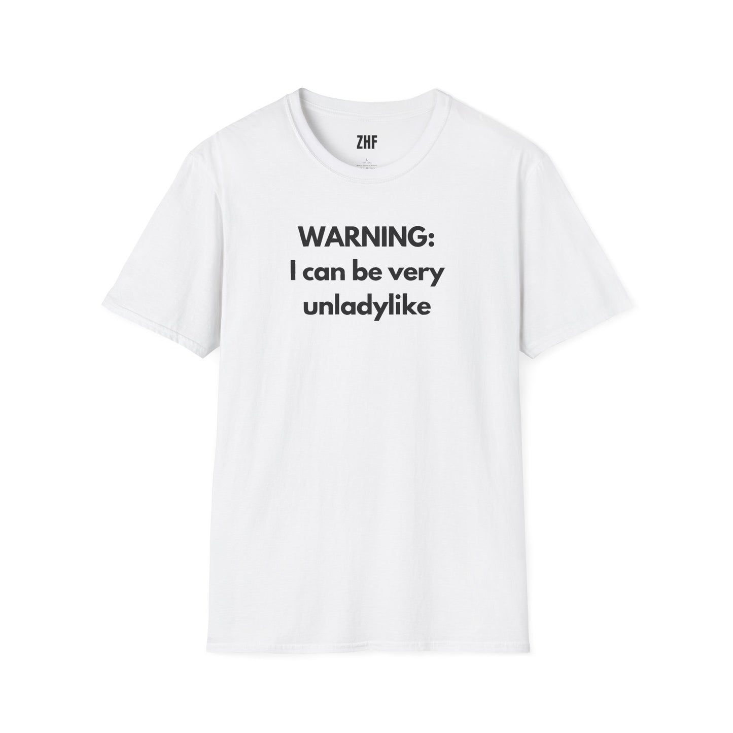 Warning I Can Be Very Unladylike T-Shirt