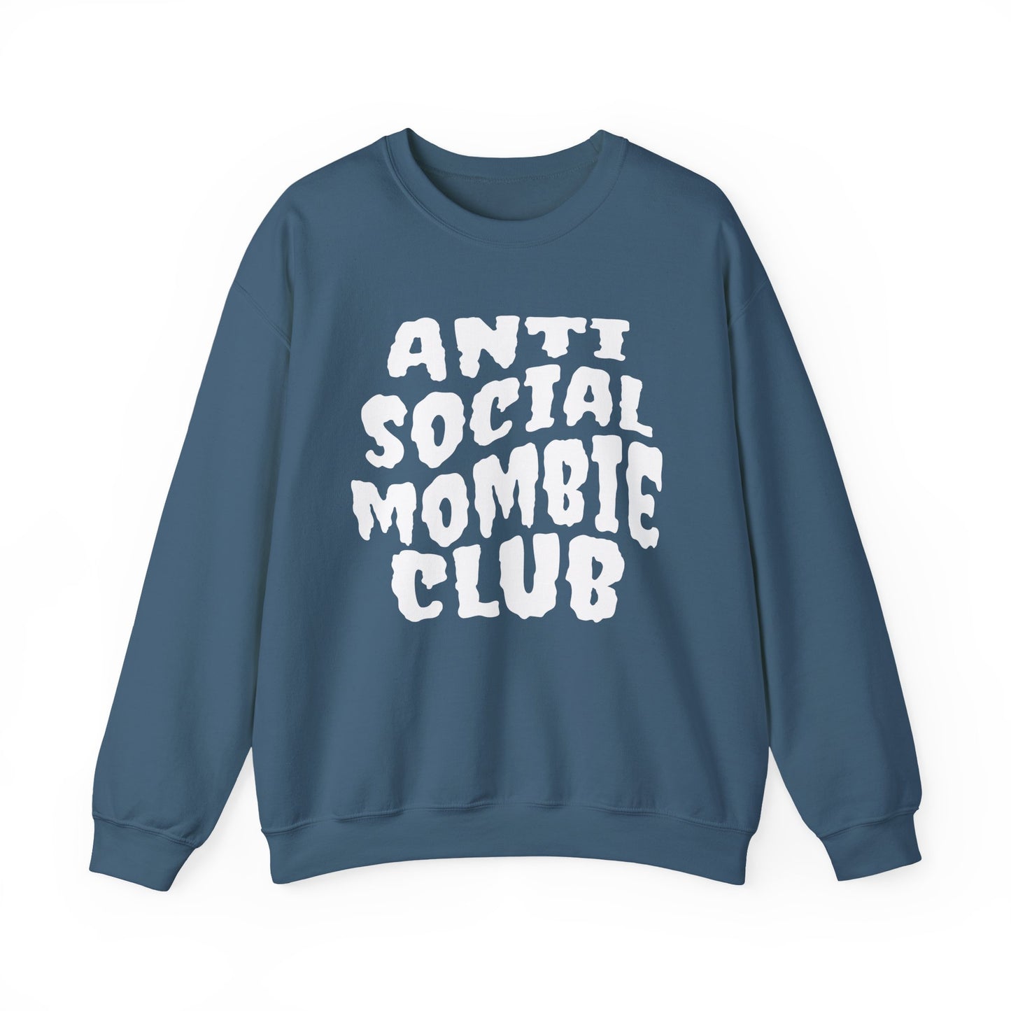 Anti Social Mombie Club Crewneck Sweatshirt