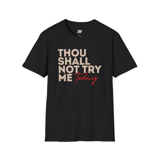 Thou Shall Not Try Me T-Shirt