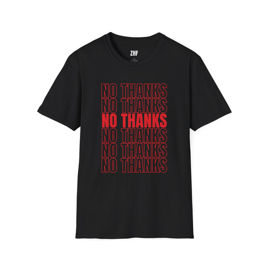 No Thanks T-Shirt