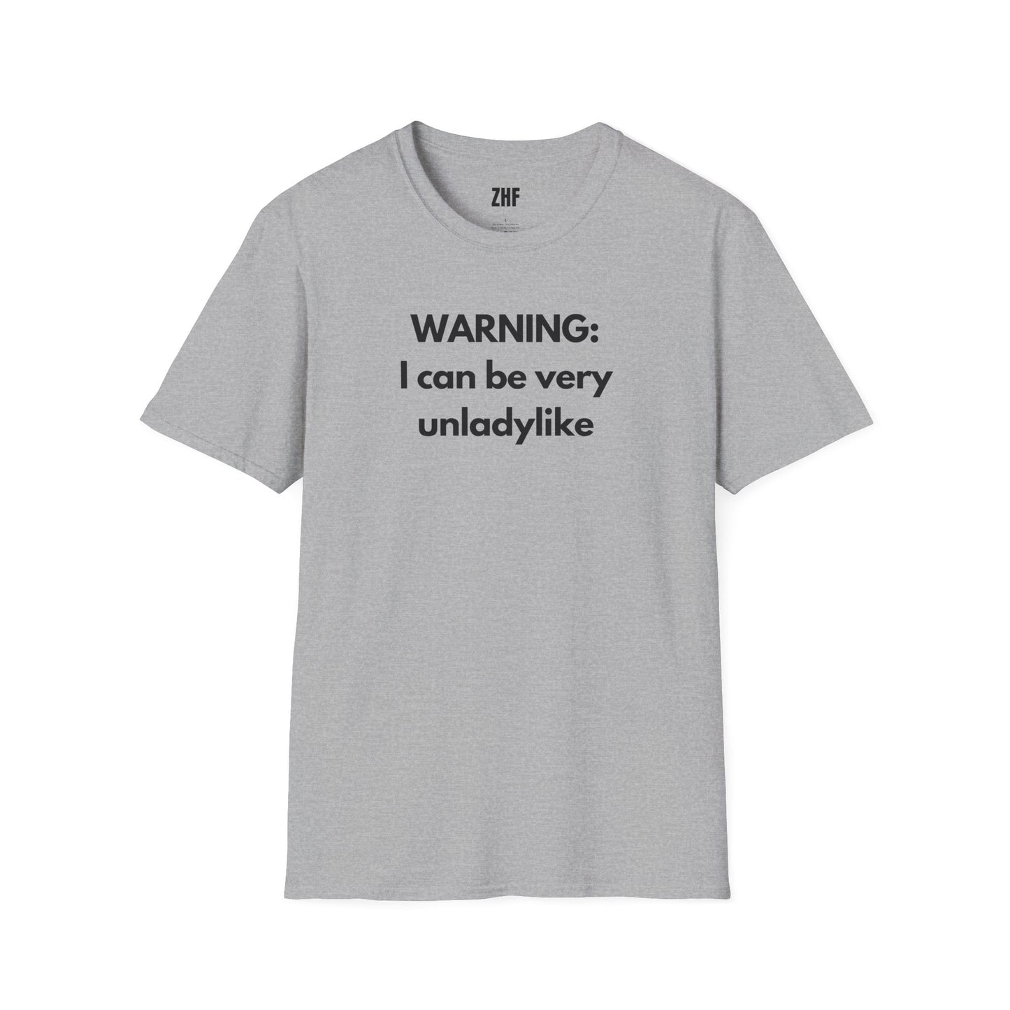 Warning I Can Be Very Unladylike T-Shirt