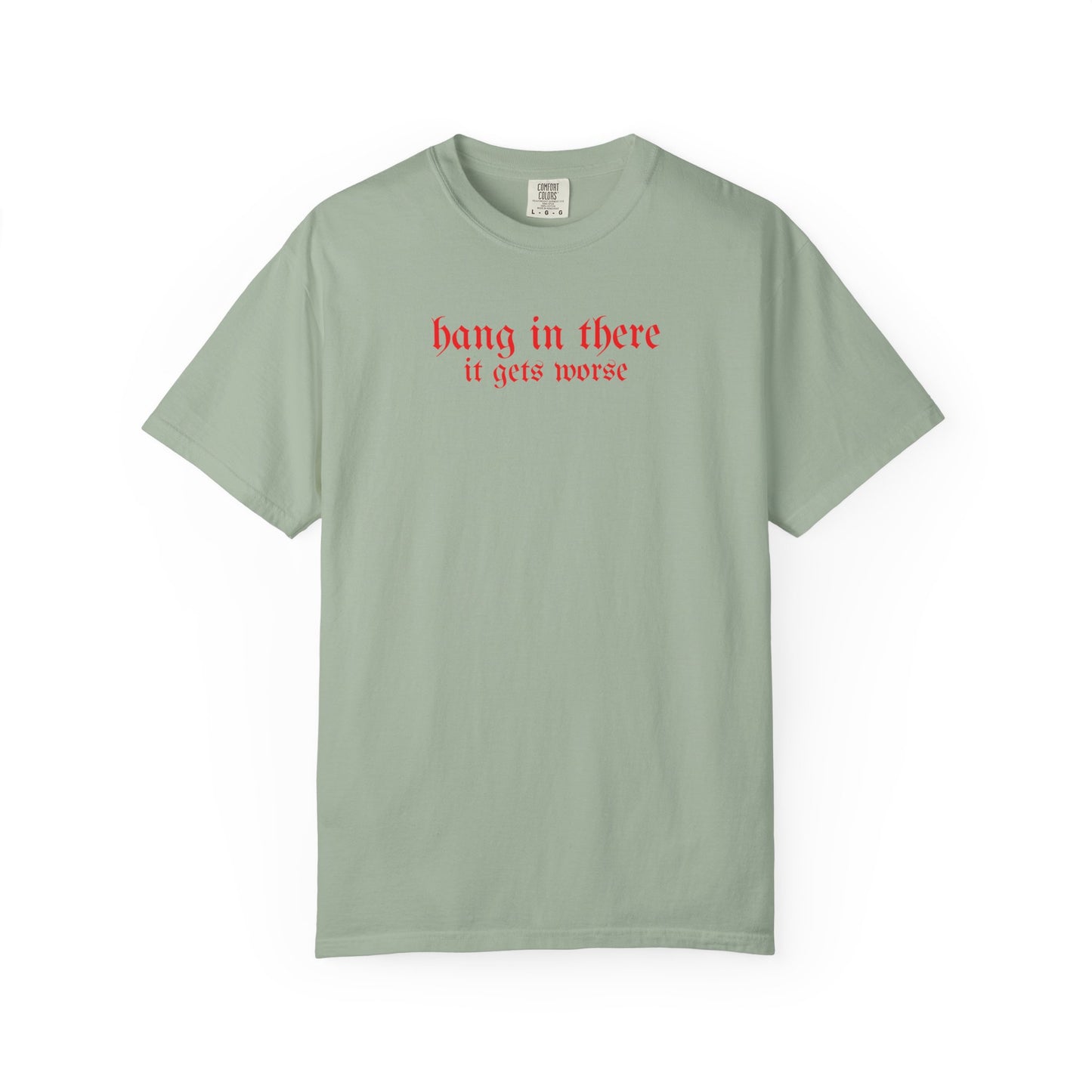 Hang In There T-shirt