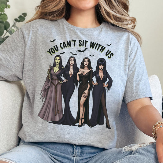 You Can't Sit With Us T-Shirt