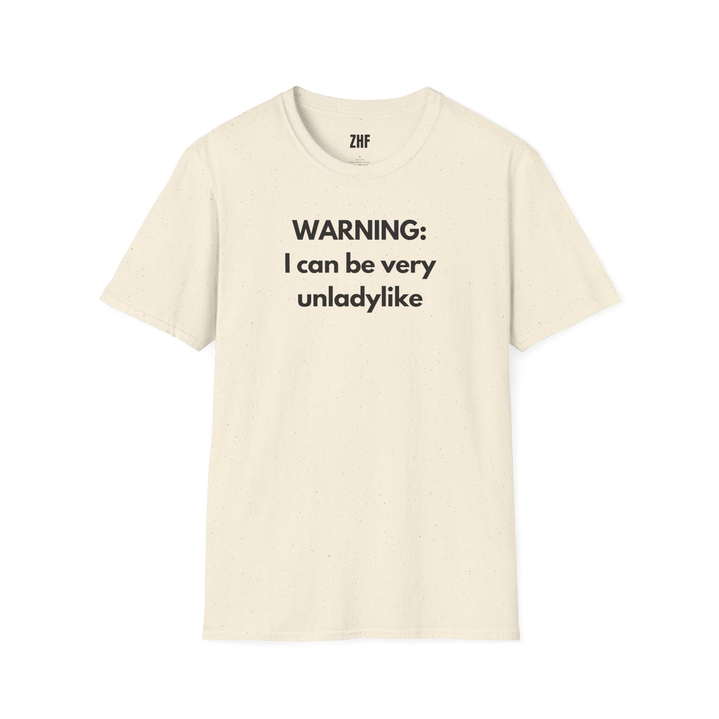 Warning I Can Be Very Unladylike T-Shirt