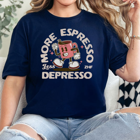 More Espresso Less Depresso T-Shirt