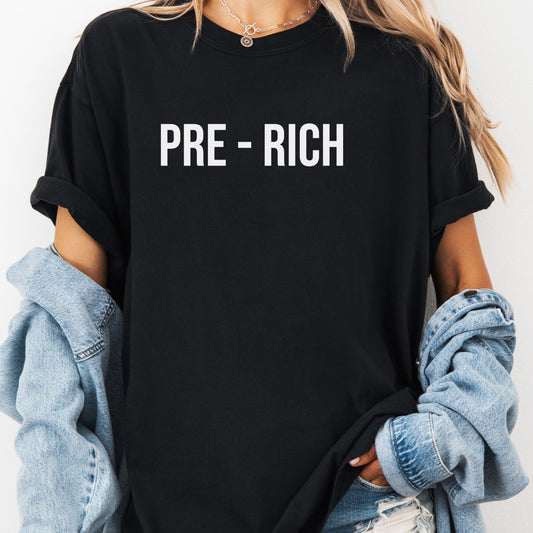 Pre-Rich T-Shirt