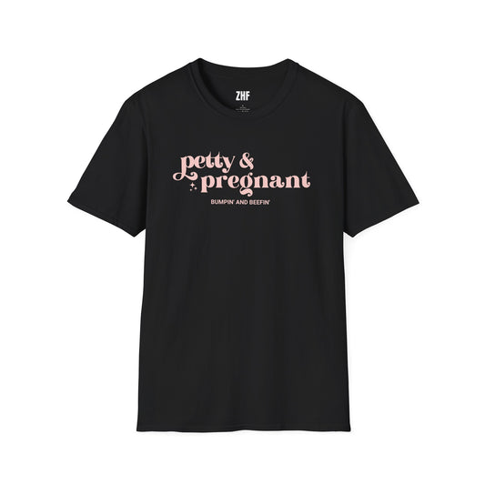 Petty & Pregnant T-Shirt
