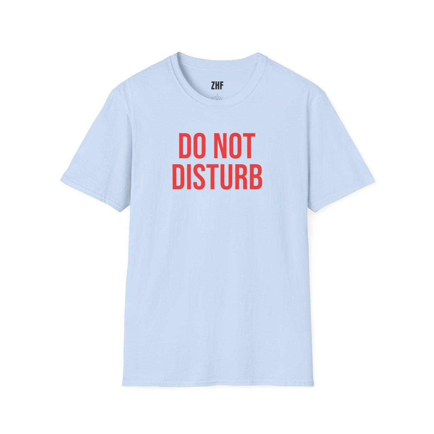 Do Not Disturb T-Shirt