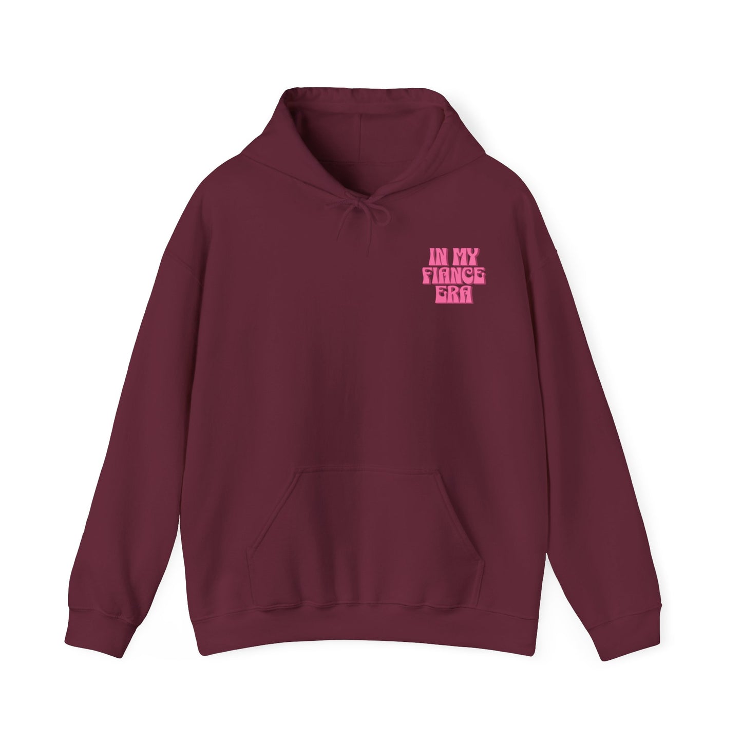 In My Fiance Era Hoodie
