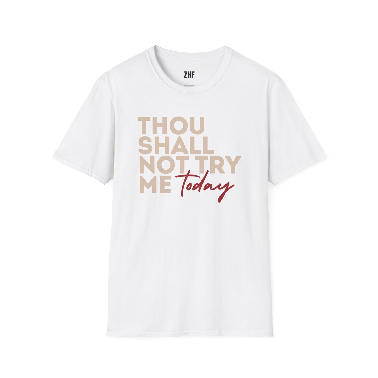 Thou Shall Not Try Me T-Shirt