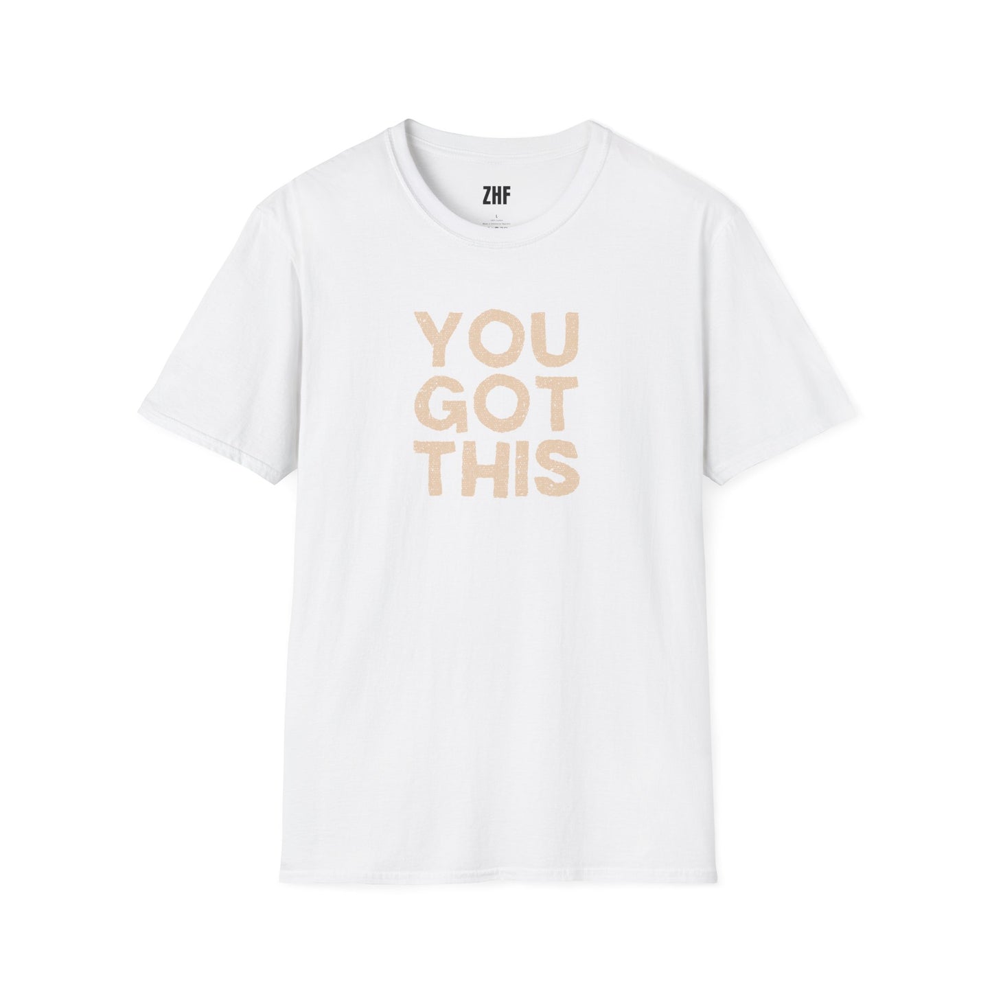 You Got This T-Shirt
