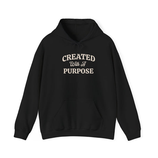 Created With A Purpose Hoodie