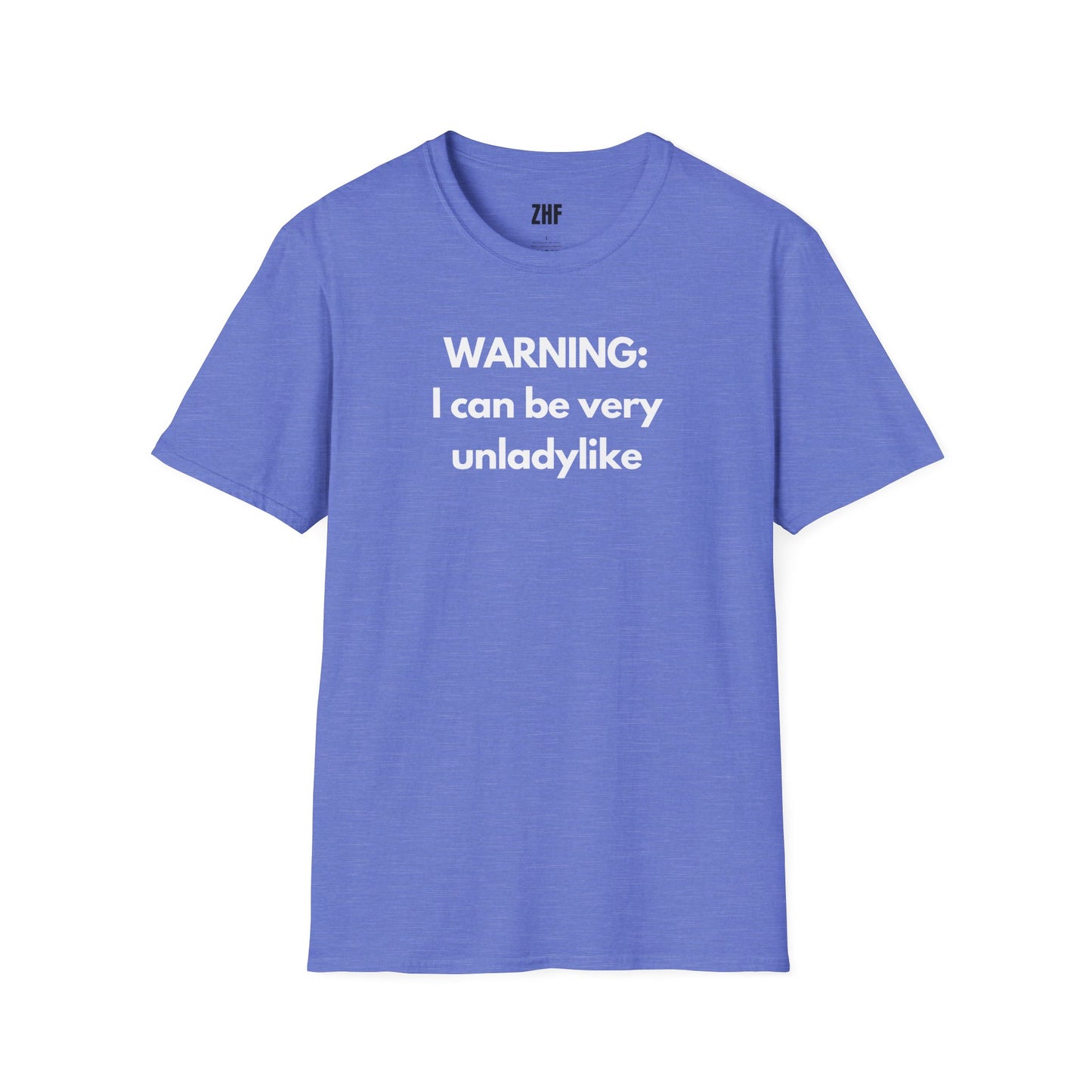 Warning I Can Be Very Unladylike T-Shirt
