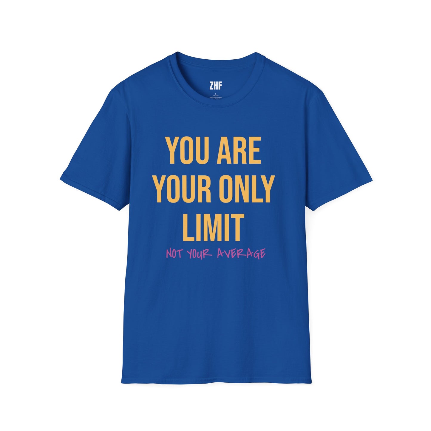 You Are Your Only Limit T-Shirt