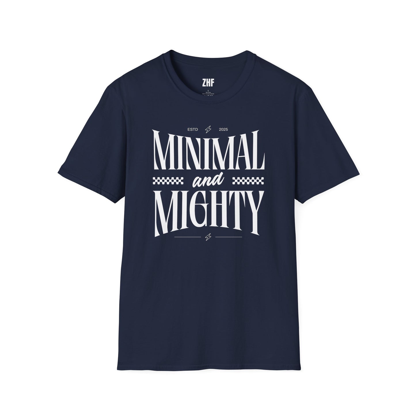 Minimal And Mighty T-Shirt