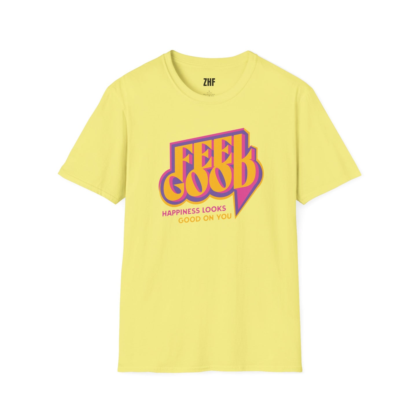 Feel Good T-Shirt