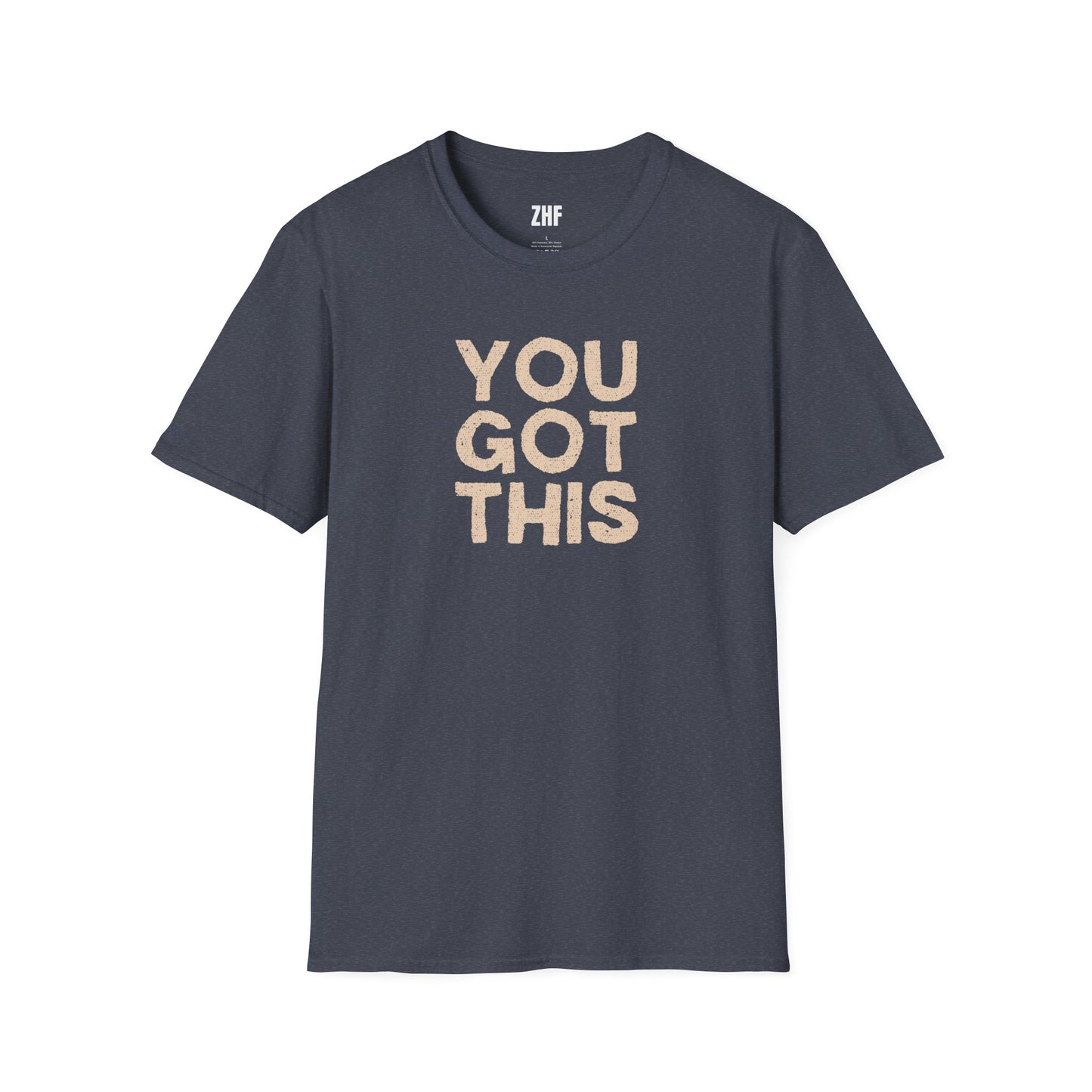 You Got This T-Shirt