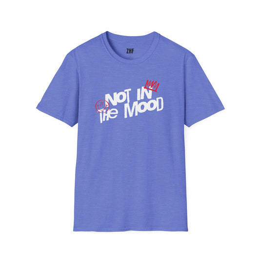 Not In The Mood T-Shirt
