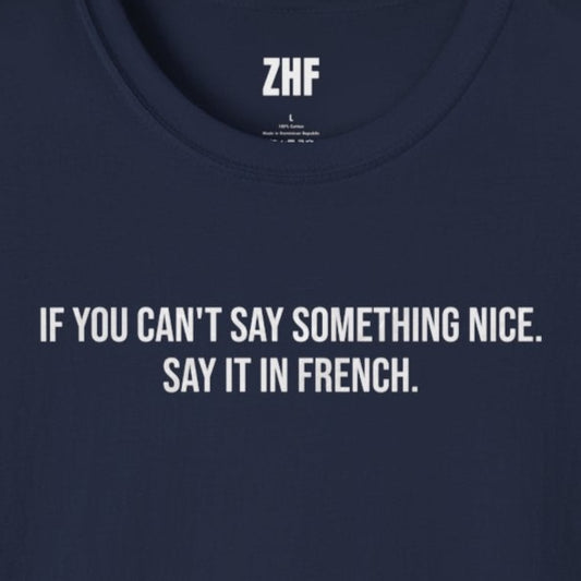 Say It In French T-Shirt