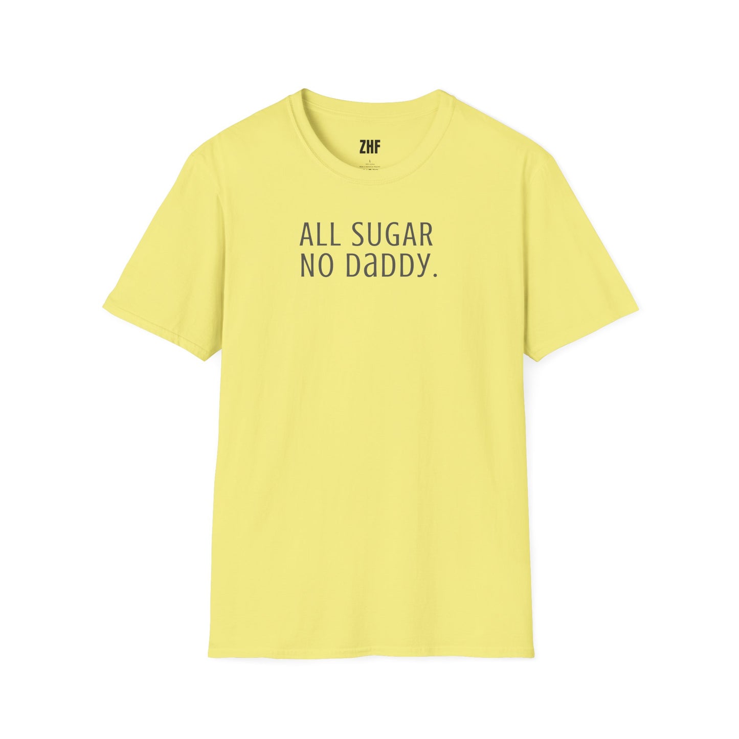All Sugar No Daddy T-Shirt