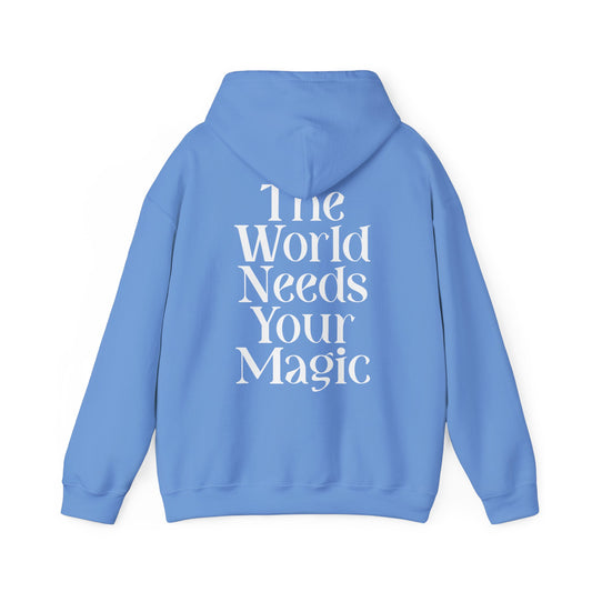 The World Needs Your Magic Hoodie