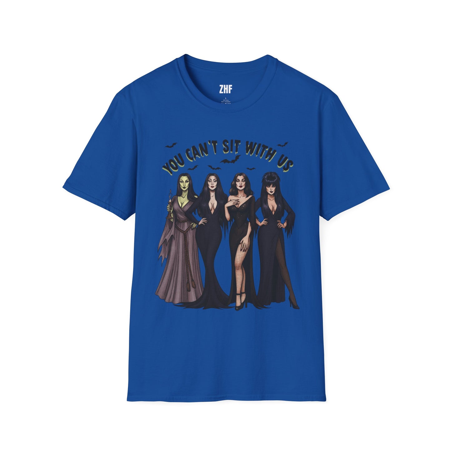 You Can't Sit With Us T-Shirt
