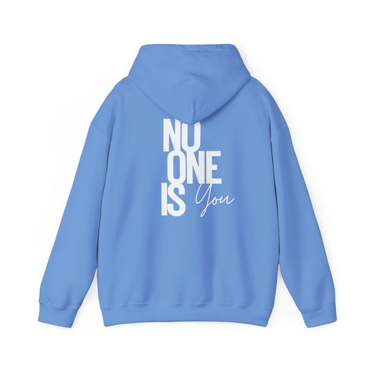 No One Is You Hoodie