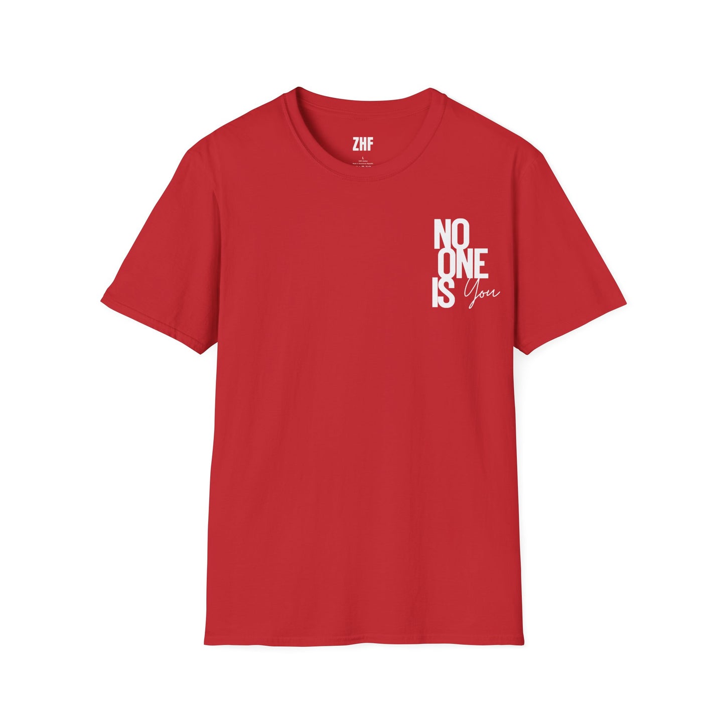 No One Is You T-Shirt