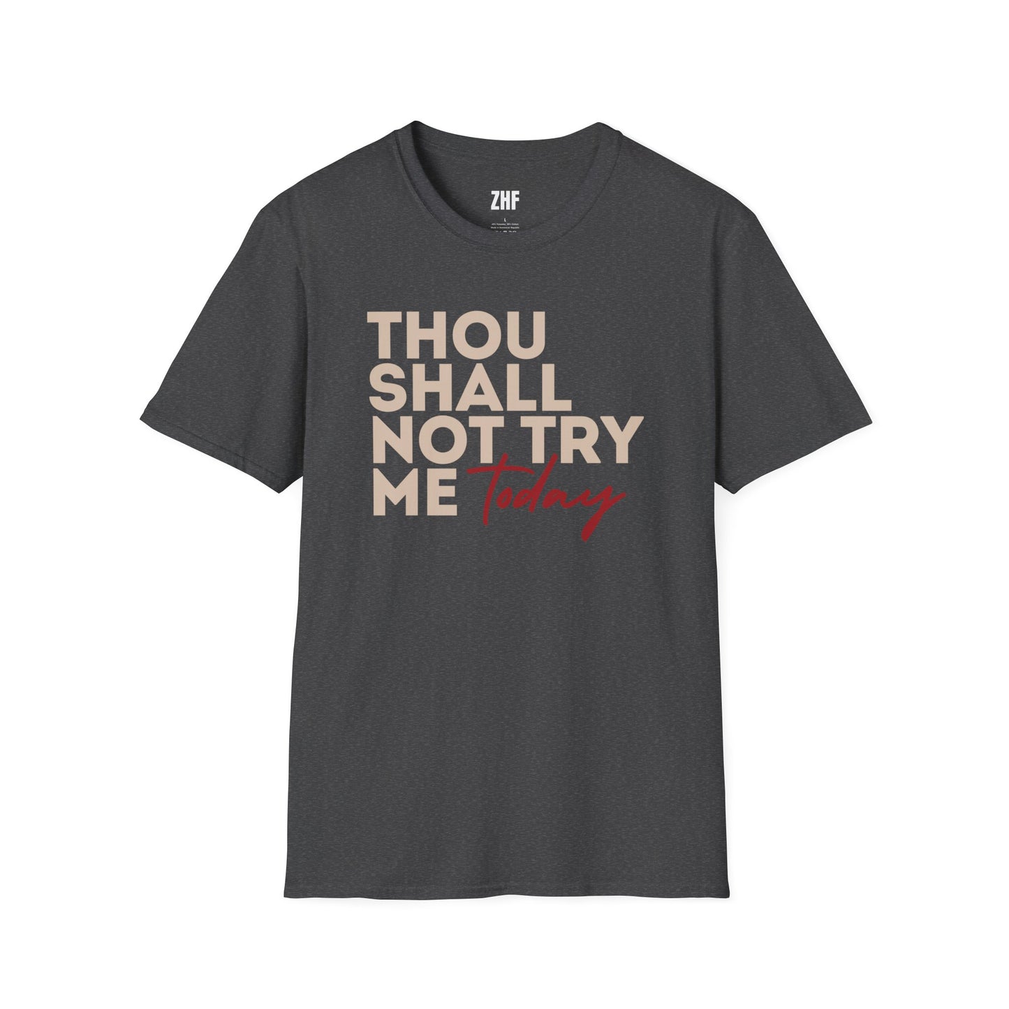 Thou Shall Not Try Me T-Shirt