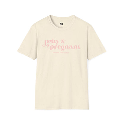 Petty & Pregnant T-Shirt