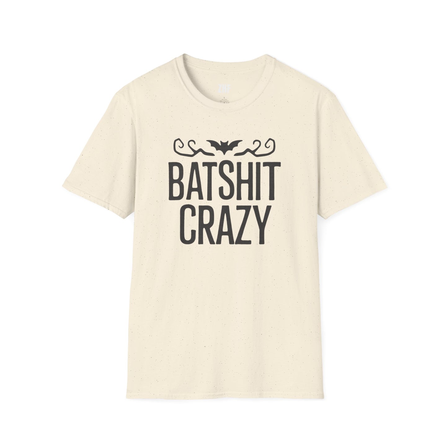 Batshit Crazy T-Shirt