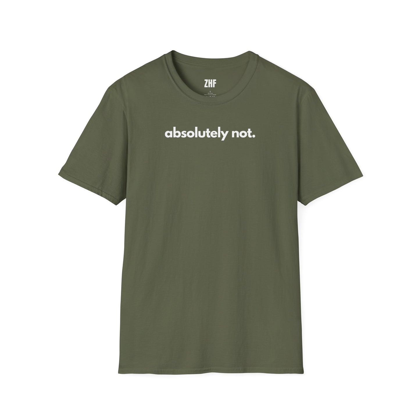 Absolutely Not T-Shirt