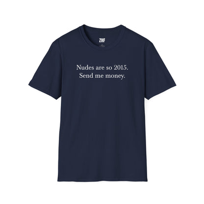 Send Me Money T-Shirt