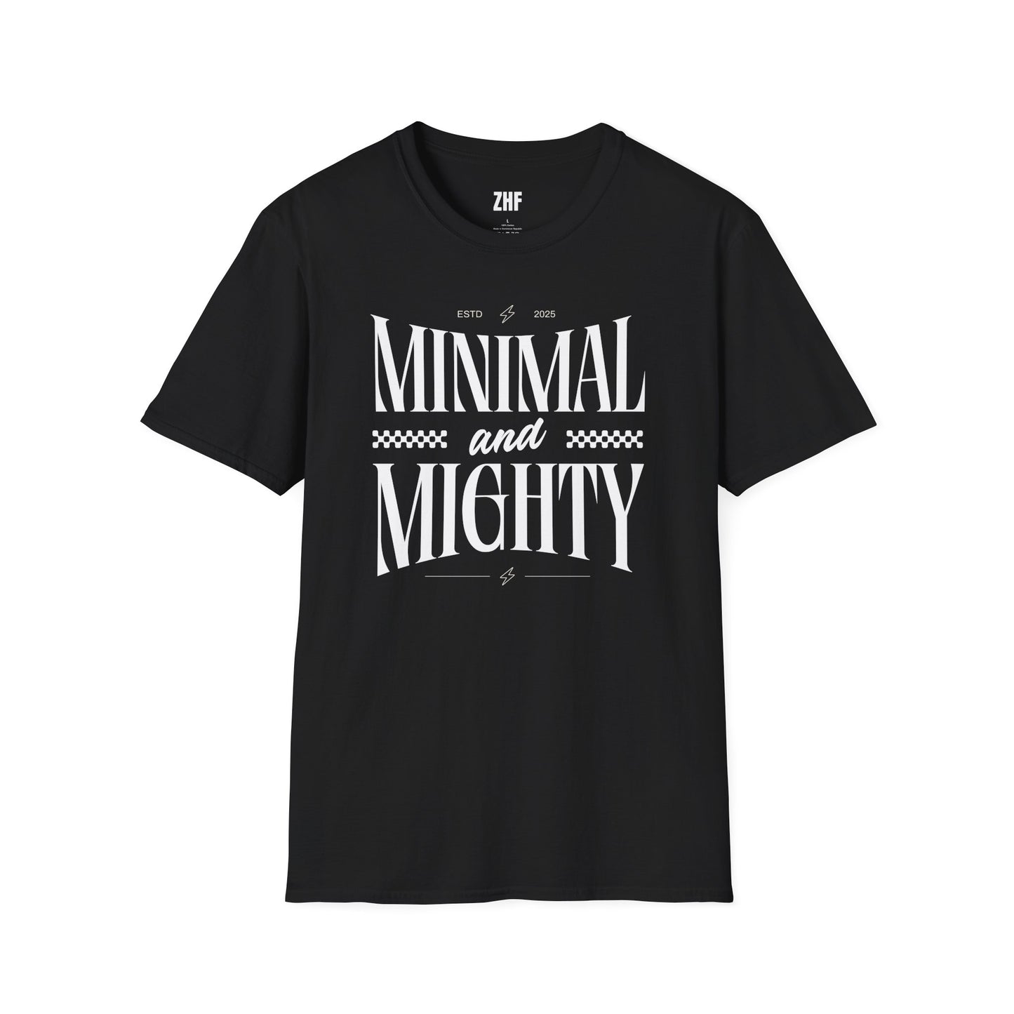 Minimal And Mighty T-Shirt