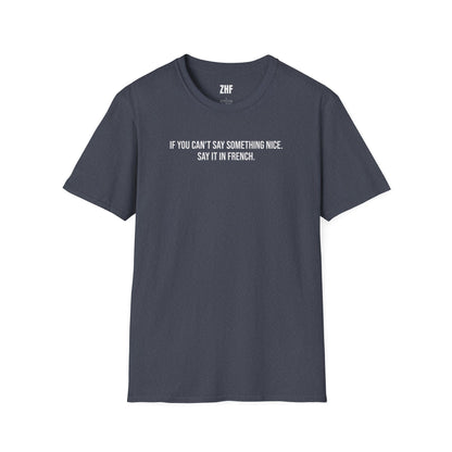 Say It In French T-Shirt