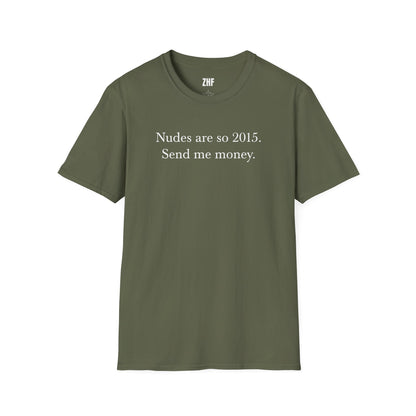 Send Me Money T-Shirt