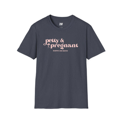 Petty & Pregnant T-Shirt