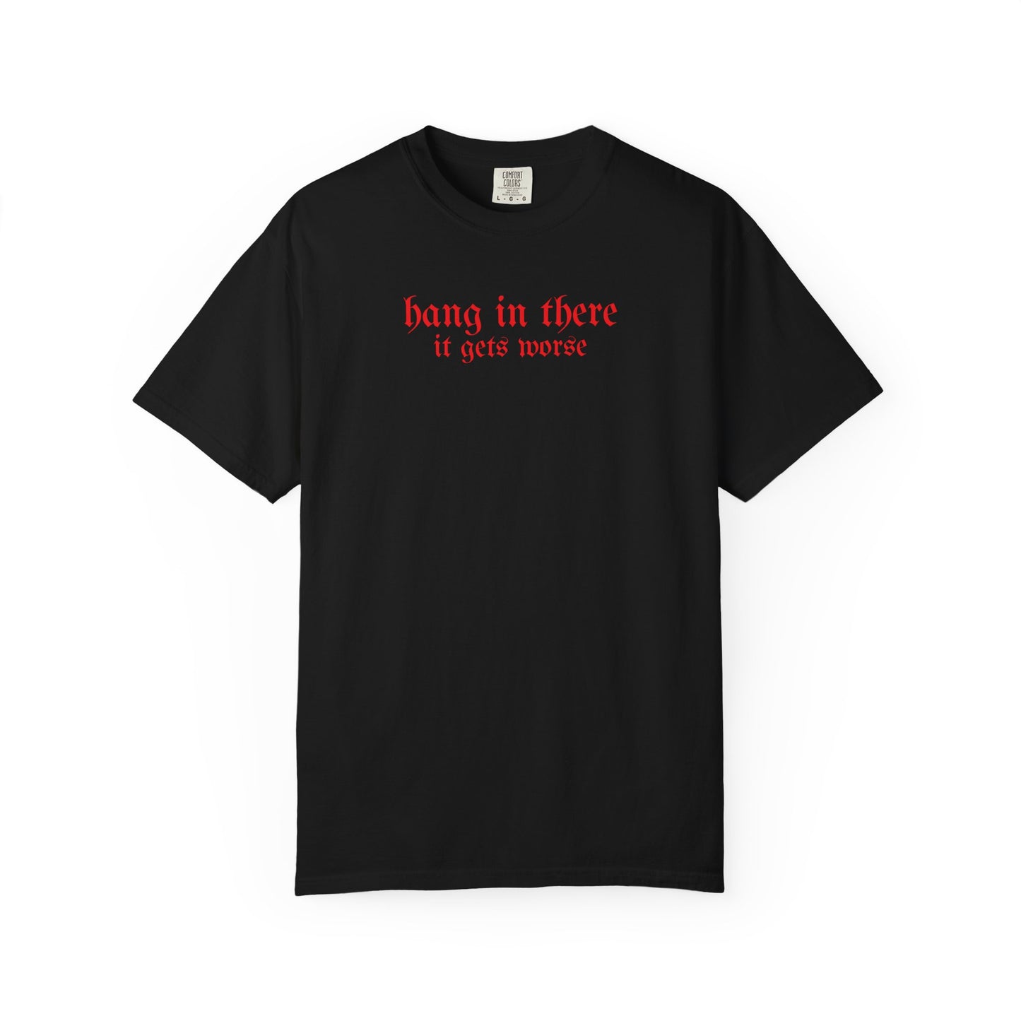 Hang In There T-shirt