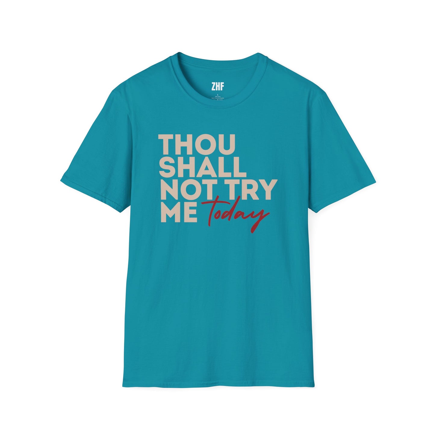Thou Shall Not Try Me T-Shirt