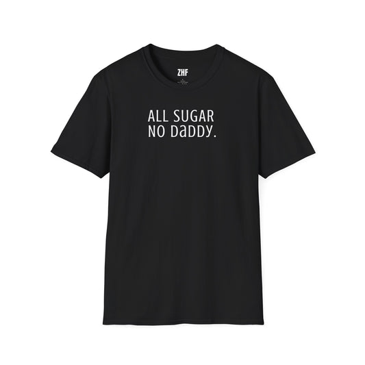 All Sugar No Daddy T-Shirt