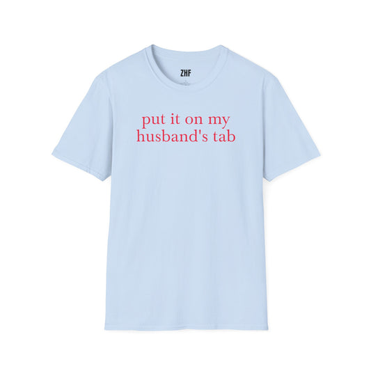 Put It On My Husbands Tab T-Shirt