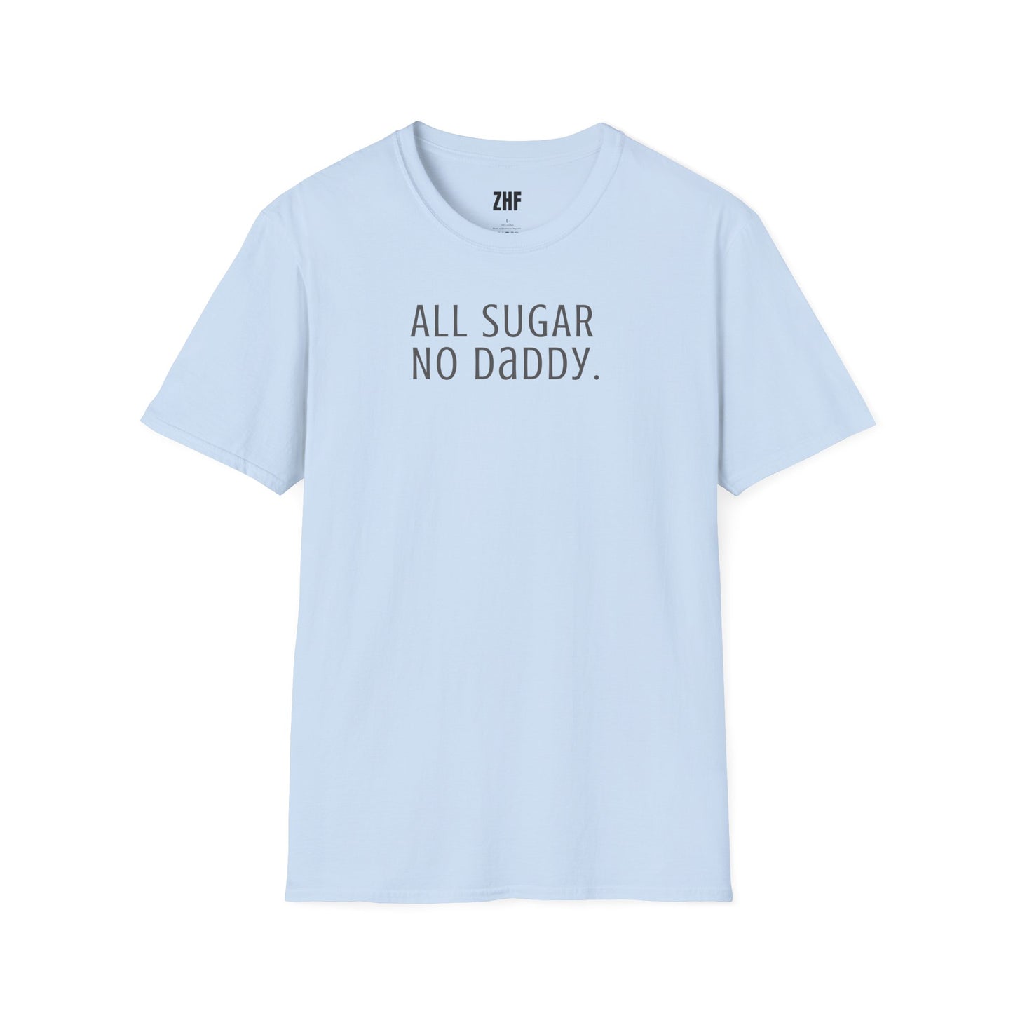 All Sugar No Daddy T-Shirt